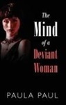Paula Paul - The Mind of a Deviant Woman
