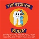 Olin, Dr Richard J Olin, Dr Richard J. Olin, Richard J Olin - The Story of Buddy