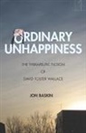 Jon Baskin - Ordinary Unhappiness