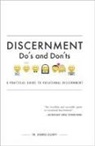 George Elliott - Discernment Do's and Dont's