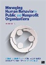 Maria P Aristigueta, Maria P. Aristigueta, Maria P. P. Aristigueta, Aristigueta Maria P., Janet V Denhardt, Janet V. Denhardt... - Managing Human Behavior in Public and Nonprofit Organizations