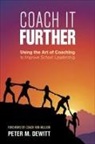 Peter M DeWitt, Peter M M DeWitt, Peter M. DeWitt, Peter M. M. DeWitt - Coach It Further