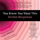 Kristen Roupenian - You Know You Want This (Audiolibro)
