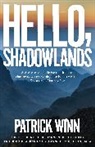 Patrick Winn, Winn Patrick - Hello, Shadowlands