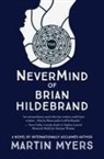 Martin Myers - The Nevermind of Brian Hildebrand