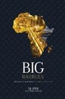 Nj Ayuk, Joao Gaspar Marques - Big Barrels: El Petróleo y El Gas de África y La Búsqueda de Prosperidad