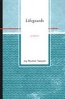 Joy Roulier Sawyer - Lifeguards: Poems
