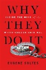 Eugene Soltes - Why They Do It