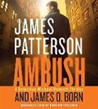 James O. Born, James Patterson, Danny Mastrogiorgio - Ambush (Hörbuch)