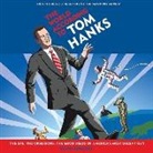 Gavin Edwards, Gavin Edwards - The World According to Tom Hanks: The Life, the Obsessions, the Good Deeds of America's Most Decent Guy (Audio book)
