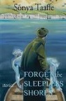 Sonya Taaffe - Forget the Sleepless Shores