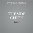 Katt - The Side Chick (Audio book)