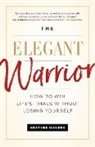 Hansen, Heather Hansen - The Elegant Warrior