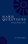 John Kekes, John (Emeritus Professor of Philosophy Kekes, Kekes John - Hard Questions