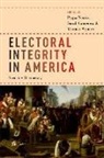 Pippa Norris, Pippa (EDT)/ Cameron Norris, Pippa (Maguire Lecturer in Comparative Pol Norris, Sarah Cameron, Cameron Sarah, Pippa Norris... - Electoral Integrity in America