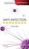 Zhu, Frank Zhu, Frank X Zhu, Frank X. Zhu - Anti-Infection Handbook
