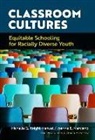 Michelle G Knight-Manuel, Michelle G. Knight-Manuel, Joanne E Marciano, Joanne E. Marciano - Classroom Cultures