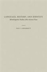 Paul V Kroskrity, Paul V. Kroskrity - Language, History, and Identity