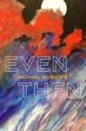 Michael Wurster - Even Then