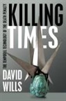 David Wills - Killing Times