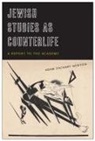 Adam Zachary Newton - Jewish Studies As Counterlife