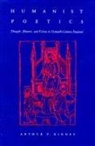 arthur Kinney, Arthur F. Kinney - Humanist Poetics