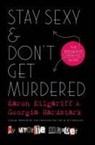 Author To Be Revealed May Forge, Georgia Hardstark, Karen Kilgariff - Stay Sexy and Don't Get Murdered