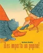 Barbara Steinitz, Barbara Steinitz - ¡les Importa Un Pepino! (Who Cares!)