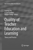 A. Lin Goodwin, Lin Goodwin, A Lin Goodwin, Huajun Zhang, Xudong Zhu - Quality of Teacher Education and Learning