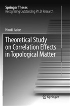 Hiroki Isobe - Theoretical Study on Correlation Effects in Topological Matter