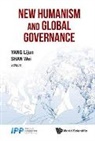 Yu Ting Chen, Lijun Yang &amp; Wei Shan, Wei Shan, Shan Wei, Wei Shan, Lijun Yang... - New Humanism And Global Governance