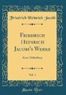 Friedrich Heinrich Jacobi - Friedrich Heinrich Jacobi's Werke, Vol. 4
