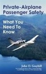 John O. Graybill - Private-Airplane Passenger Safety