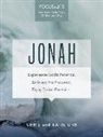 Chris Orr, Katie Orr - Jonah: Experience God's Patience. Embrace His Presence. Enjoy Divine Provision