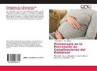 Marí Catalan, María Catalan, Ana Coarasa - Fisioterapia en la Prevención de Complicaciones del Embarazo