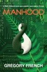 Gregory French - Manhood