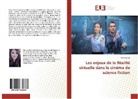 Wafa Douss - Les enjeux de la Réalité virtuelle dans le cinéma de science fiction