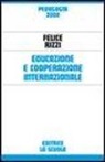 Felice Rizzi - Educazione e cooperazione internazionale
