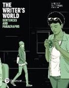 Lynne Gaetz, Suneeti Phadke - The Writer's World: Sentences and Paragraphs