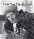 Franco Pinna, G. Pinna - L' isola del rimorso. Fotografie in Sardegna 1953-1967