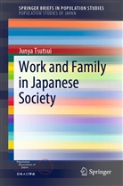 Junya Tsutsui - Work and Family in Japanese Society