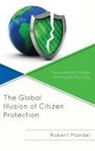 Robert Mandel, Mandel Robert - Global Illusion of Citizen Protection