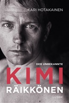 Kari Hotakainen - Der unbekannte Kimi Räikkönen