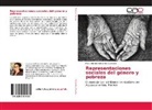 Perla Belem Hernandez Gonzalez - Representaciones sociales del género y pobreza