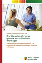 Rubellita Holanda Pinheiro Cunha Gois - A prática do enfermeiro gerente em unidade de internação