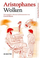 Aristophanes, Aristophanes, Gerri Kloss, Gerrit Kloss - Die Wolken