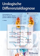 Maurice Stephan Michel, Mauric Stephan Michel, Maurice Stephan Michel, Joachim Wilhelm Thüroff, Wilhelm Thüroff, Wilhelm Thüroff - Urologische Differenzialdiagnose