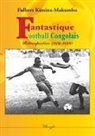 Fulbert Kimina-Makumbu - Fantastique football congolais