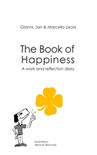 Giann Liscia, Gianni Liscia, Ja Liscia, Jan Liscia, Marcello Liscia - The Book of Happiness