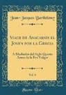 Jean-Jacques Barthélemy - Viage de Anacarsis el Joven por la Grecia, Vol. 8